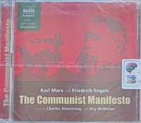 The Communist Manifesto written by Karl Marx and Friedrich Engels performed by Charles Armstrong and Roy McMillan on Audio CD (Unabridged)